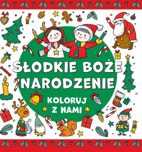 Koloruj z nami Słodkie Boże Narodzenie