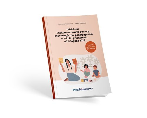 Udzielanie i dokumentowanie pomocy psychologiczno-pedagogicznej w szkole i przedszkolu od listopada 2024