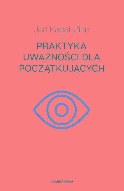 Praktyka uważności dla początkujących
