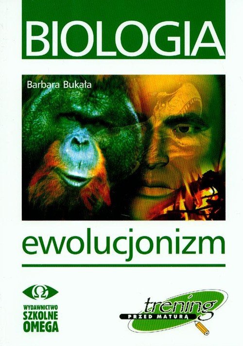 Trening przed maturą Biologia Ewolucjonizm