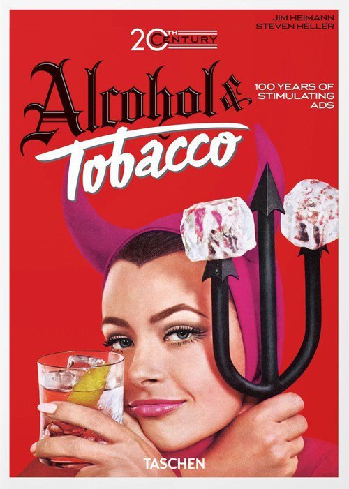 20th Century Alcohol & Tobacco Ads. 40th Ed.