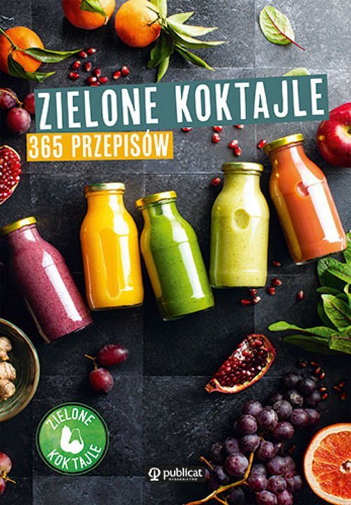 Zielone koktajle 365 przepisów
