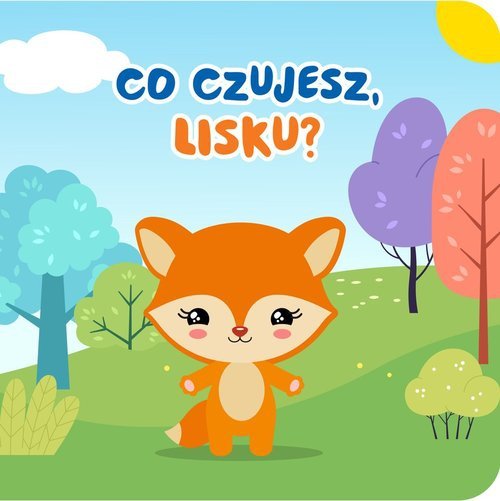 Co czujesz lisku?
