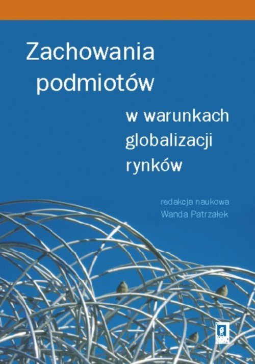 Zachowania podmiotów w warunkach globalizacji rynków