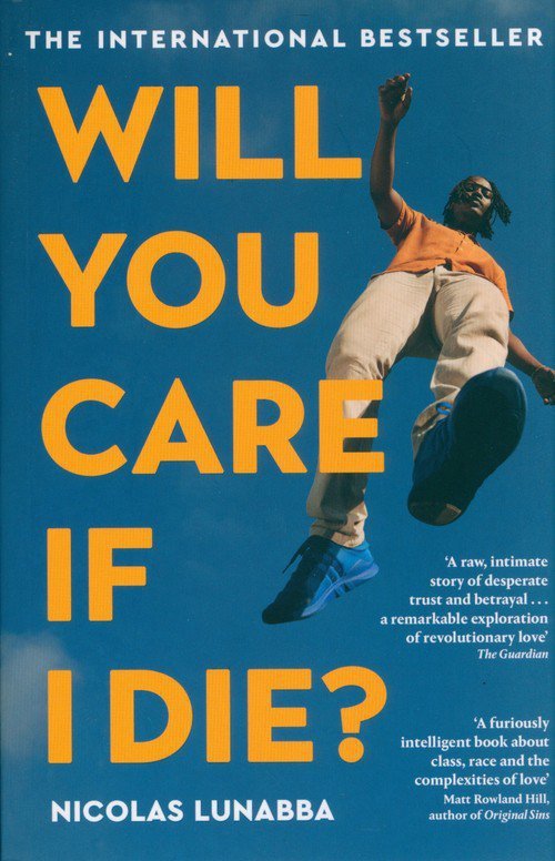 Will You Care If I Die?