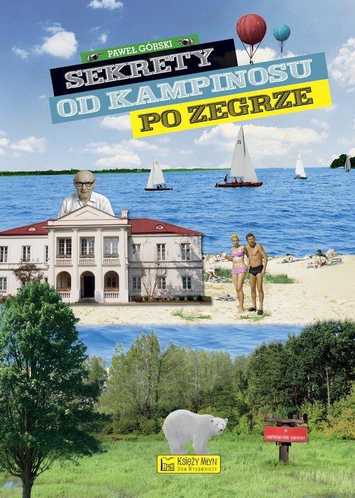Sekrety od Kampinosu po Zegrze