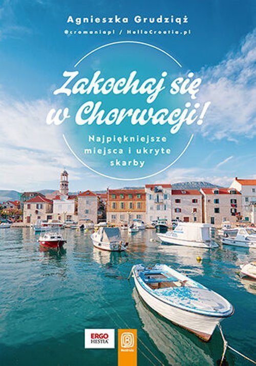 Zakochaj się w Chorwacji!
