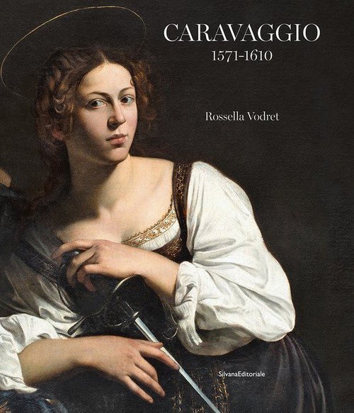Caravaggio 1571 - 1610