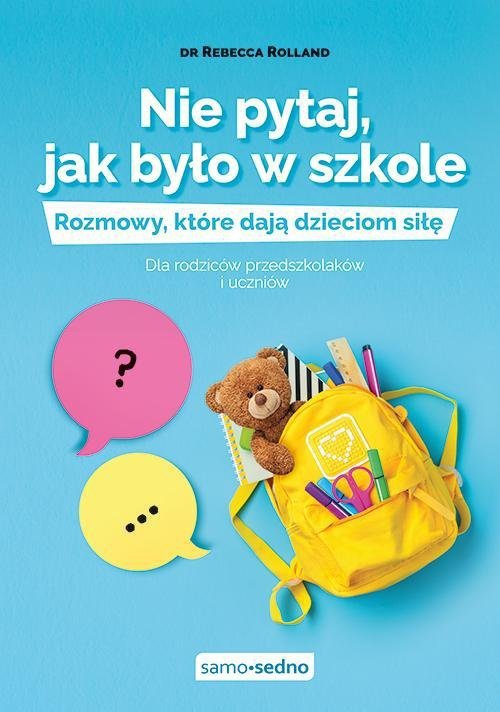 Nie pytaj, jak było w szkole