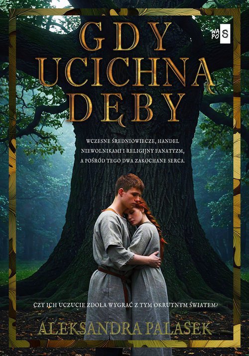 Gdy ucichną dęby