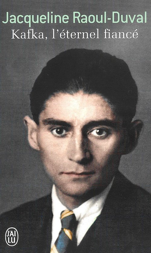 Kafka, l&#039;eternel fiance