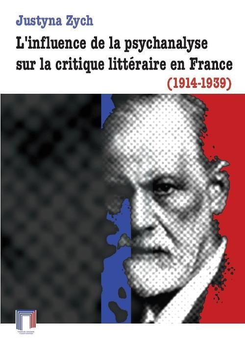 L&#039;influence de la psychanalyse sur la critique littéraire en France (1914-1939)
