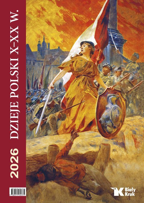 Kalendarz 2026 ścienny Dzieje Polski X - XX w.