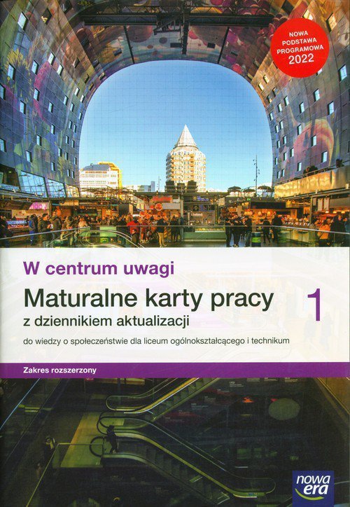 W centrum uwagi 1 Maturalne karty pracy z dziennikiem aktualizacji Zakres rozszerzony