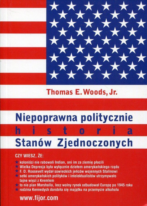 Niepoprawna politycznie historia Stanów Zjednoczonych