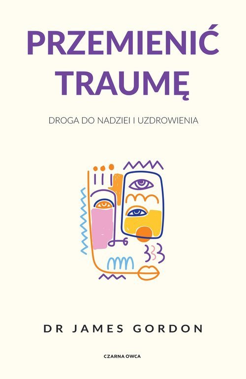 Przemienić traumę