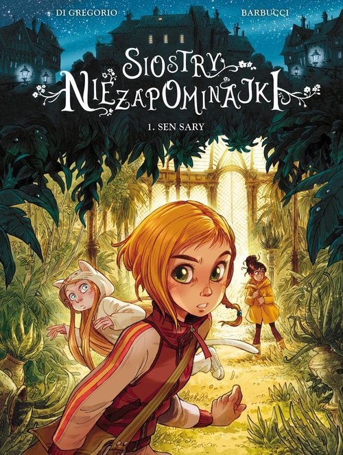 Siostry Niezapominajki Sen Sary Tom 1