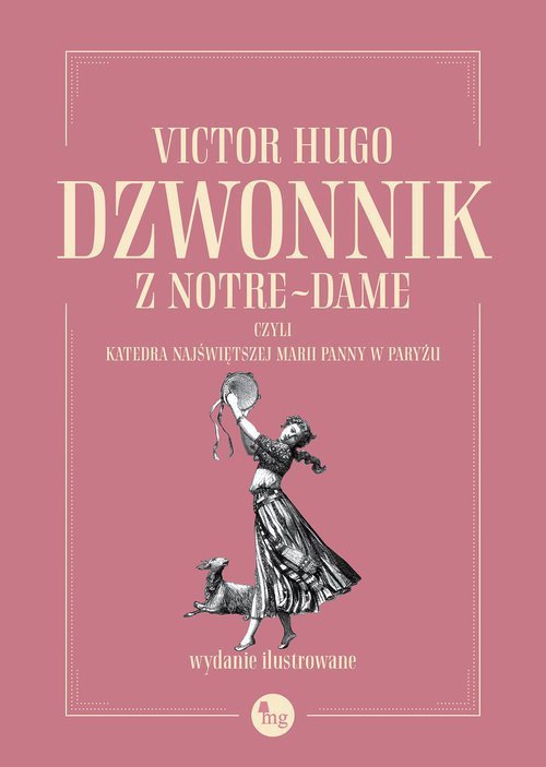 Dzwonnik z Notre-Dame czyli Katedra Najświętszej Marii Panny w Paryżu