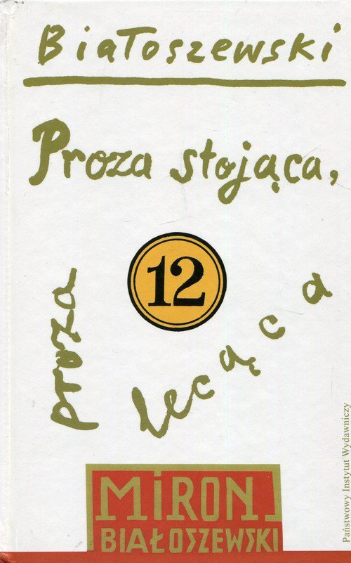 Proza stojąca proza lecąca