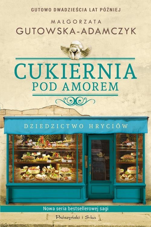 Cukiernia Pod Amorem Dziedzictwo Hryciów