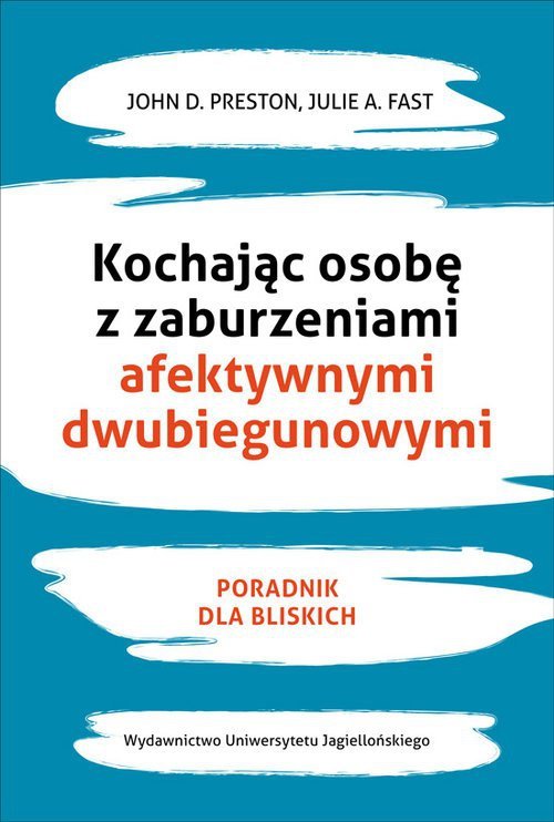 Kochając osobę z zaburzeniami afektywnymi dwubiegunowymi