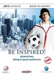 Be Inspired! Słownictwo slang &amp; język potoczny. Interaktywny kurs komputerowy - krok 1