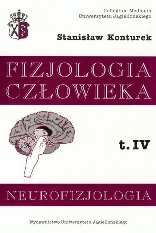 Neurofizjologia. Fizjologia człowieka. Tom 4