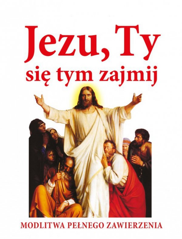 Jezu ty się tym zajmij