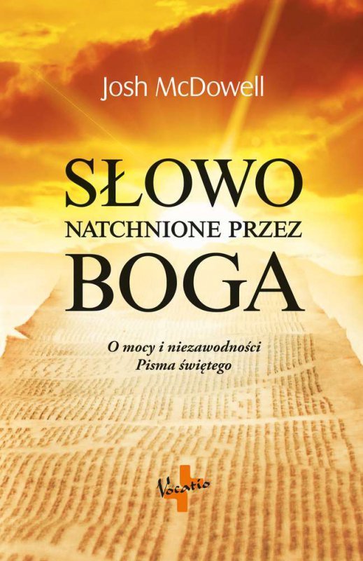 Słowo natchnione przez Boga o mocy i niezawodności Pisma Świętego
