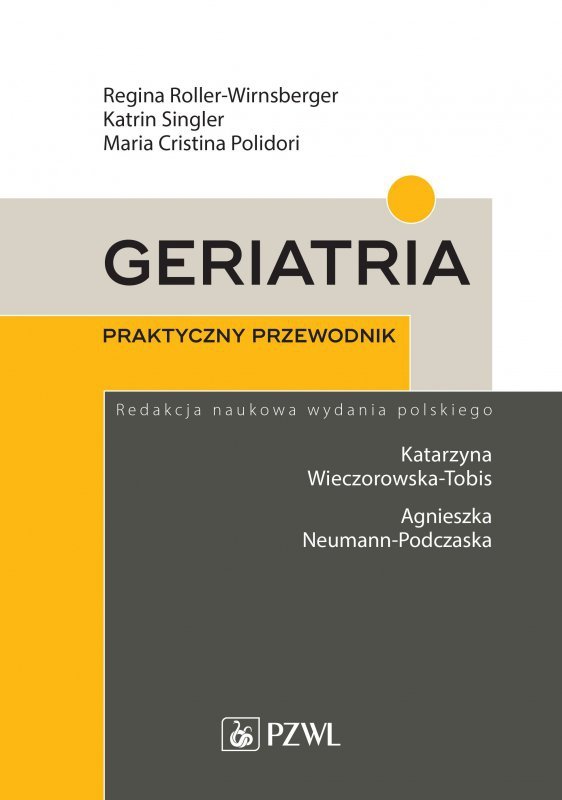 Geriatria. Praktyczny przewodnik