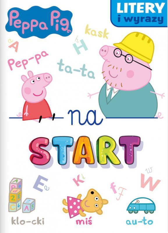 Litery i wyrazy. Na start … Świnka Peppa