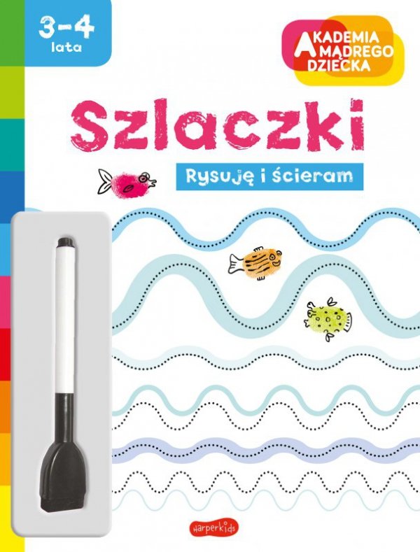 Szlaczki. Akademia mądrego dziecka. Rysuję i ścieram