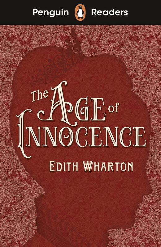 The Age of Innocence. Penguin Readers Level 4 wer. angielska