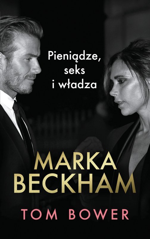 Marka Beckham Pieniądze, seks i władza