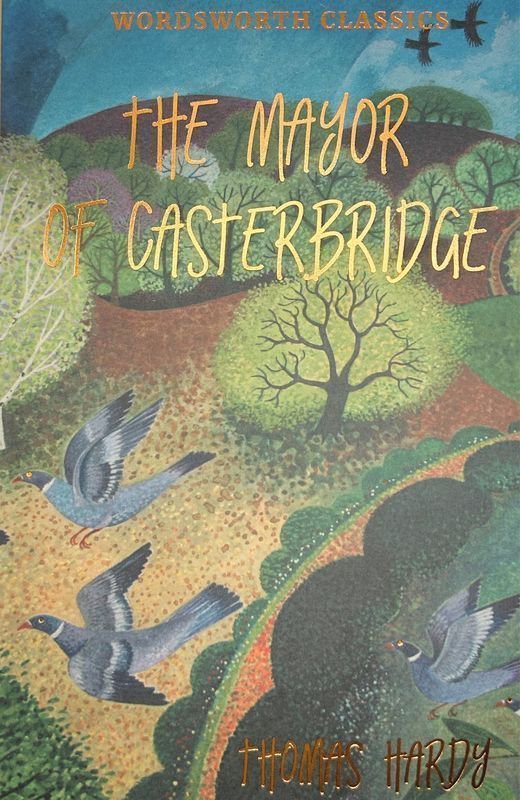 The Mayor of Casterbridge. Wordsworth Classics wer. angielska