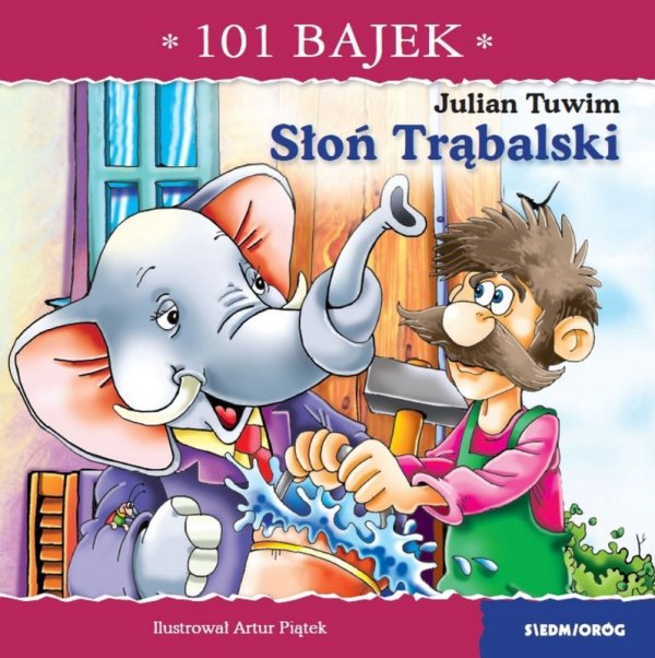 Słoń Trąbalski. 101 bajek