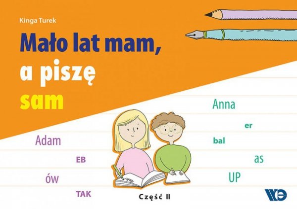 Mało lat mam a piszę sam część 2