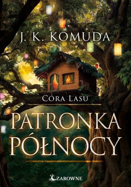 Córa lasu. Patronka północy Tom 4