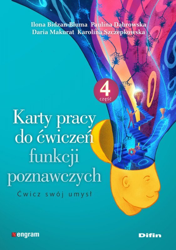Karty pracy do ćwiczeń funkcji poznawczych. Część 4. Ćwicz swój umysł