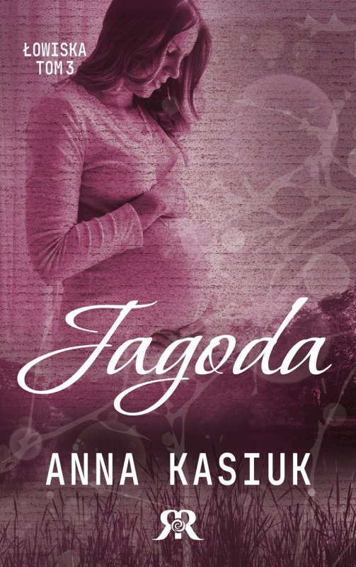 Jagoda. Łowiska. Tom 3