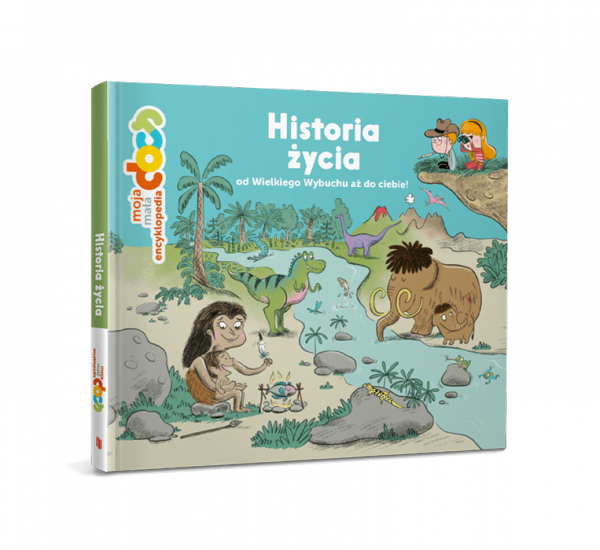 Historia życia od Wielkiego Wybuchu aż do ciebie! Moja mała encyklopedia DOCs.