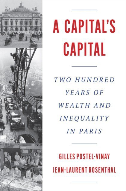 A Capital’s Capital. Two Hundred Years of Wealth and Inequality in Paris