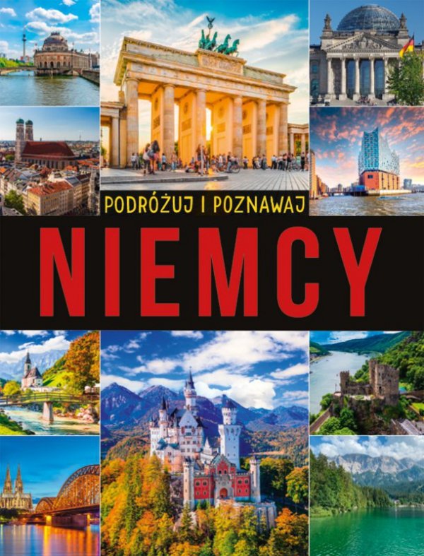 Niemcy. Podróżuj i poznawaj