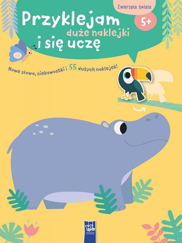 Przyklejam duże naklejki i się uczę. Zwierzęta świata