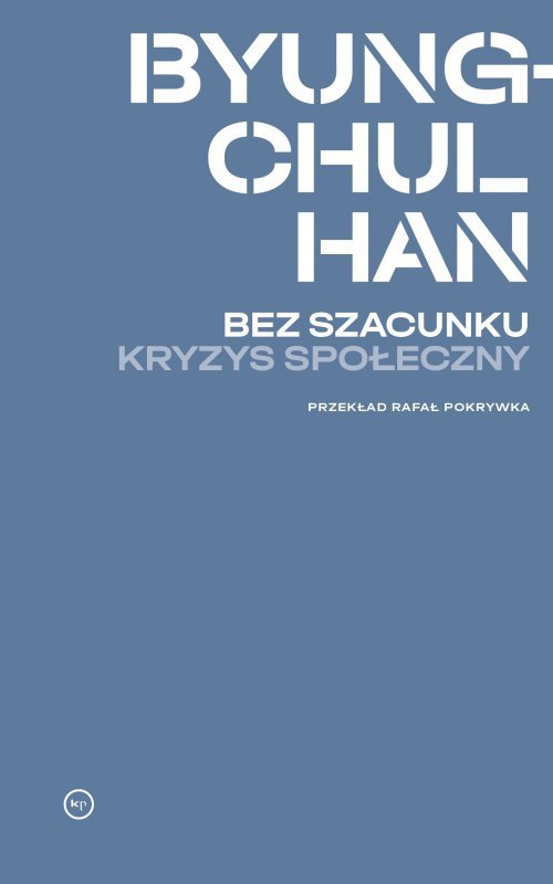 Bez szacunku. Kryzys społeczny