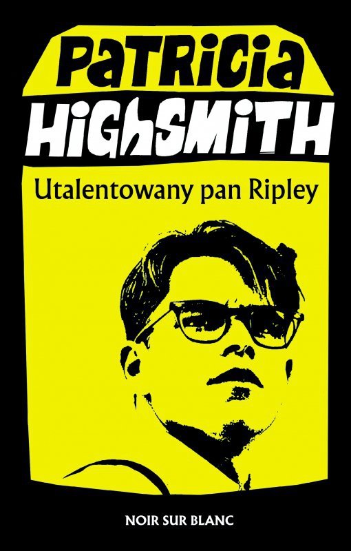 Utalentowany pan Ripley. Tom Ripley. Tom 1