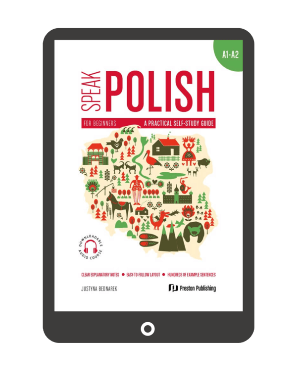 Speak Polish. Part 1. A practical self-study guide. Levels A1-A2 z nagraniami do pobrania (EBOOK PDF)