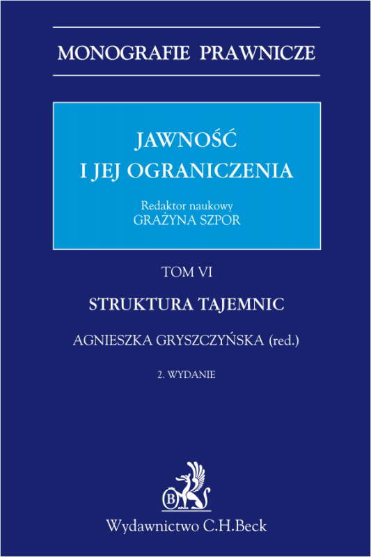 Jawność i jej ograniczenia. Struktura tajemnic. Tom 6