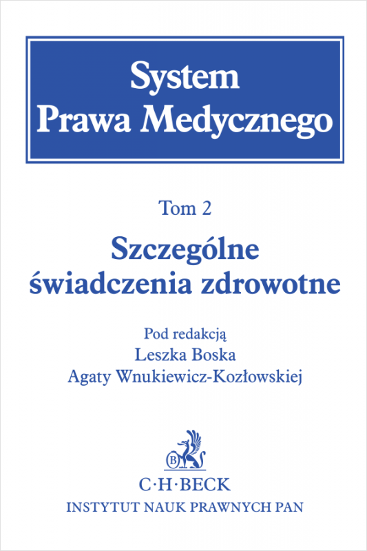 Szczególne świadczenia zdrowotne. System Prawa Medycznego. Tom 2