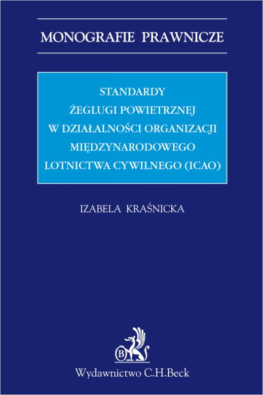 Standardy żeglugi powietrznej w działalności Organizacji Międzynarodowego Lotnictwa Cywilnego
